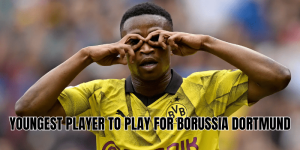 Youngest Player To Play For Borussia Dortmund
